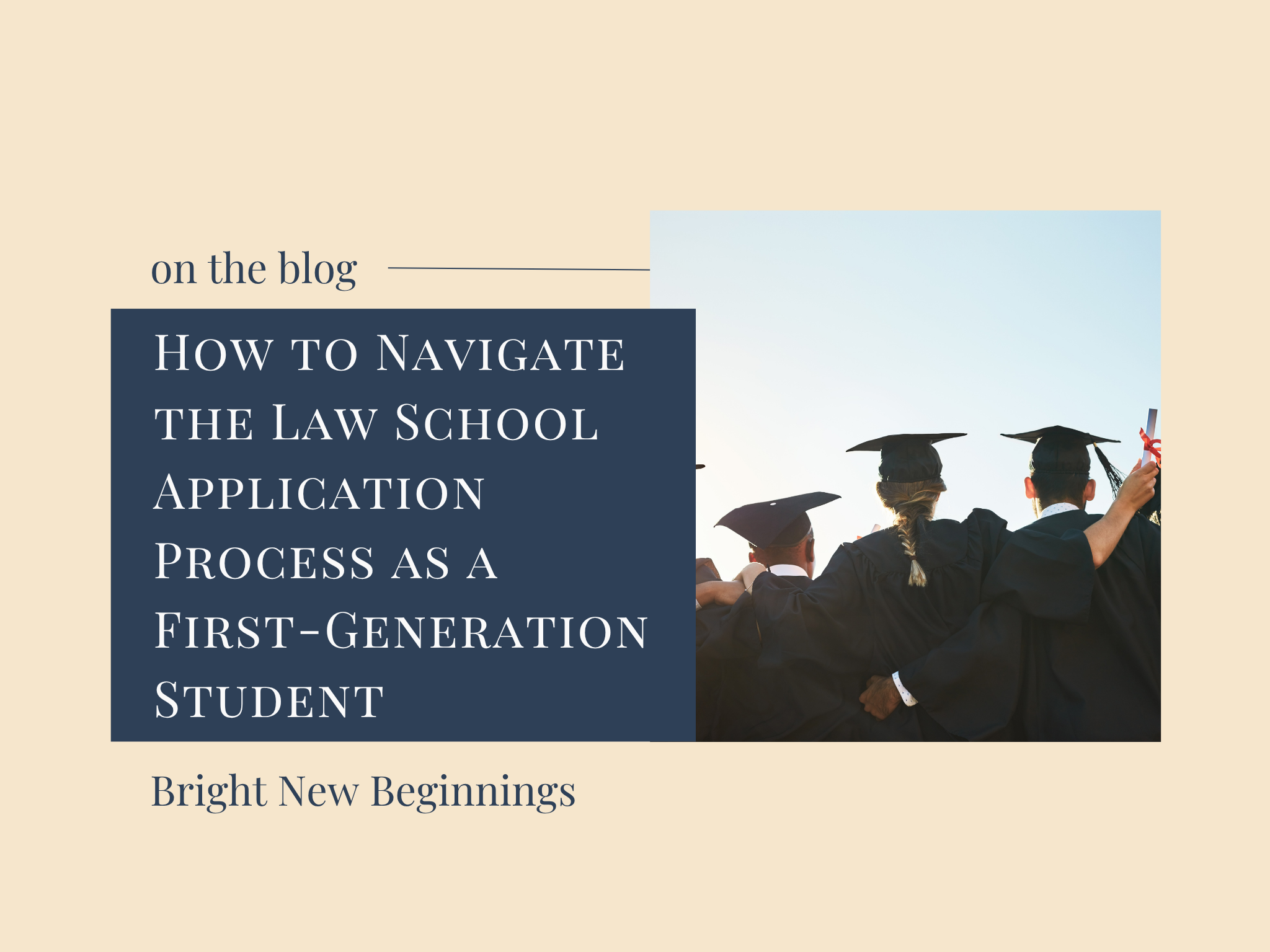 How to Navigate the Law School Application Process as a First-Generation Student