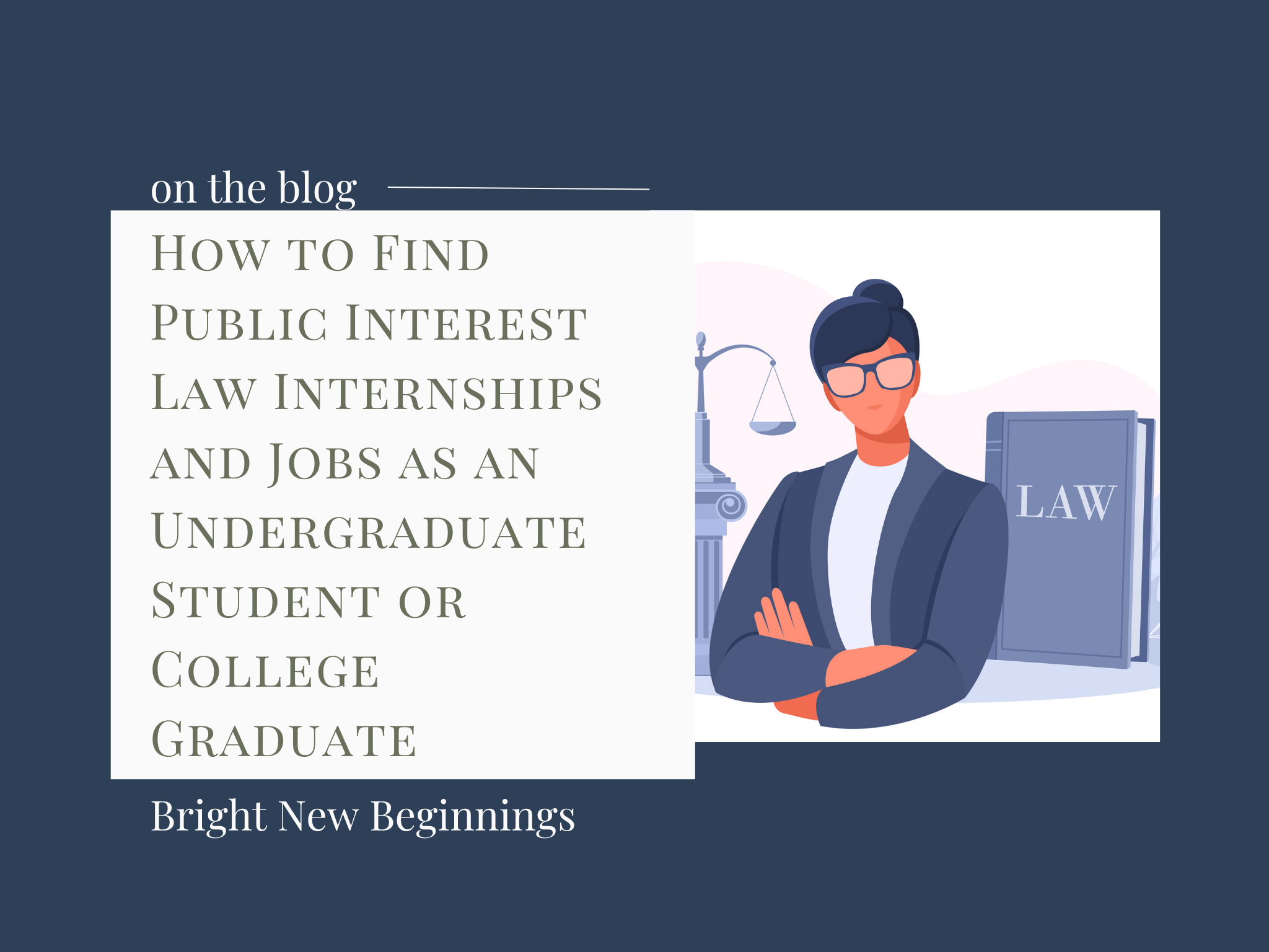 How to Find Public Interest Law Internships and Jobs as an Undergraduate Student or College Graduate